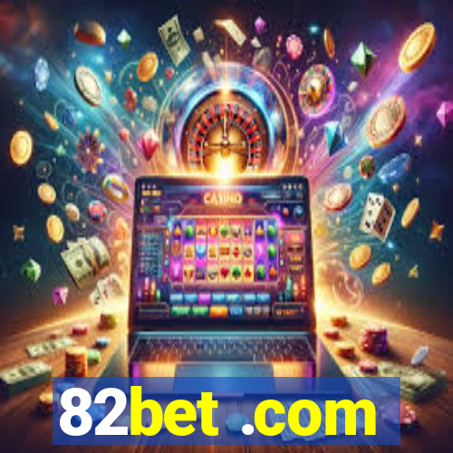 82bet .com